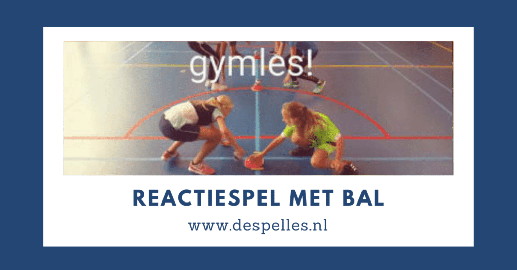 Reactiespel met bal in de gymles