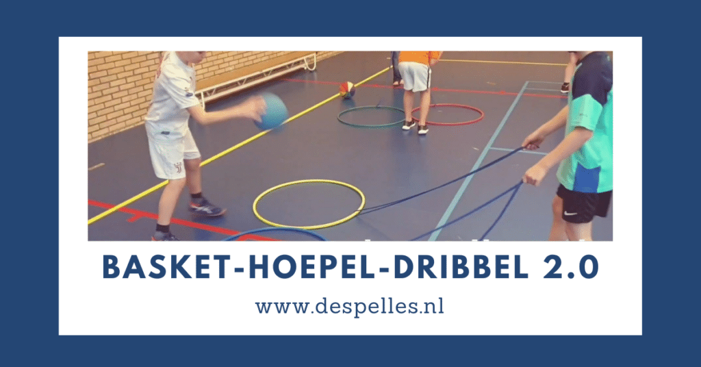 Basketbal-Hoepel-Dribbel 2.0 in de gymles