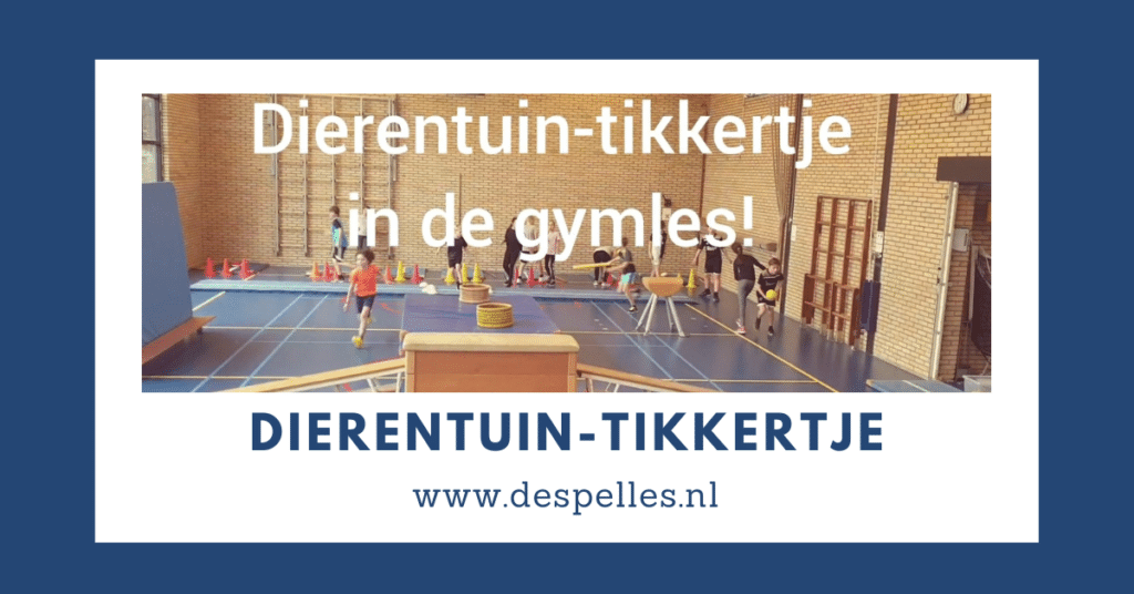 Dierentuin-tikkertje in de gymles