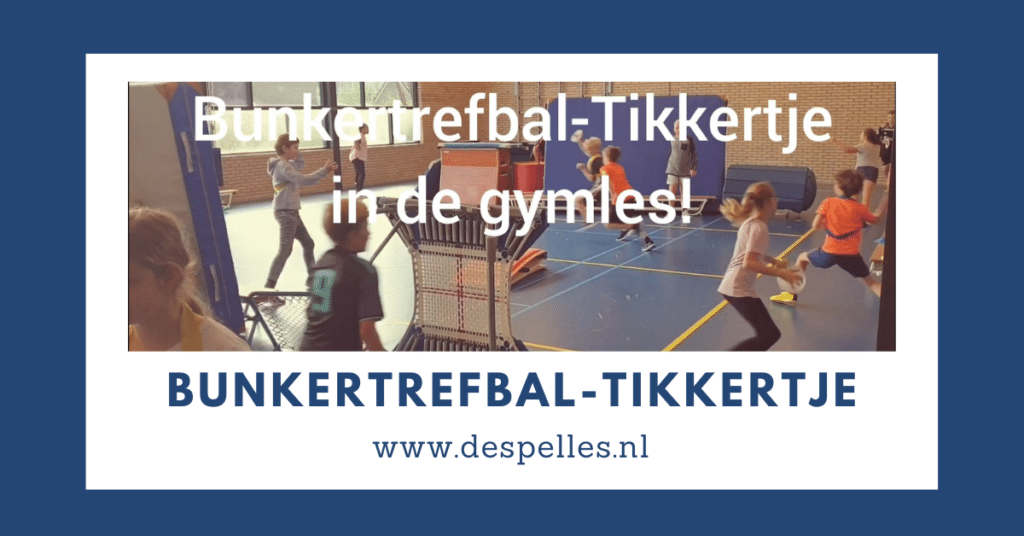 Bunkertrefbal-Tikkertje in de gymles