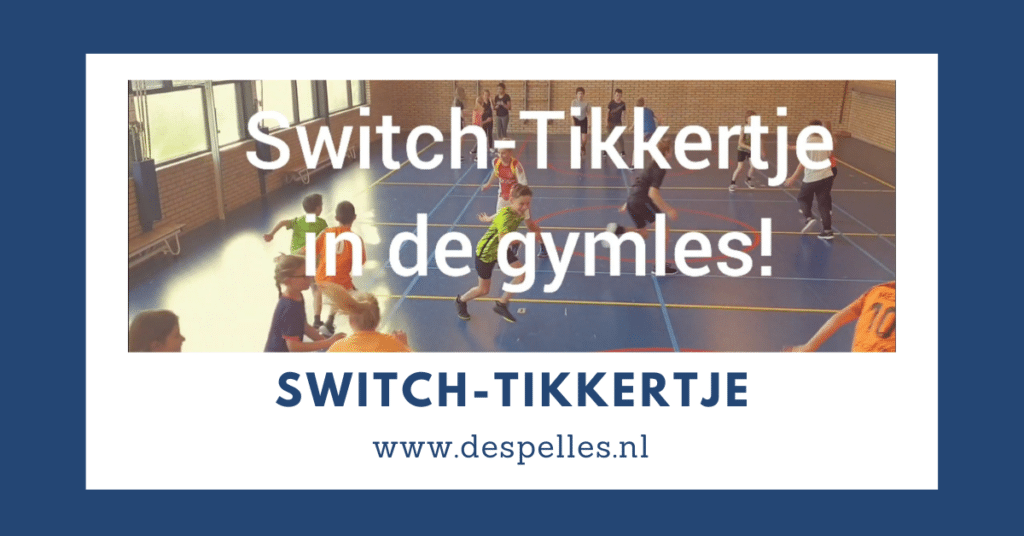 Switch-Tikkertje in de gymles