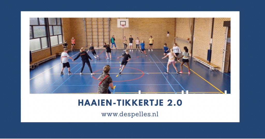 Haaien-Tikkertje 2.0 in de gymles