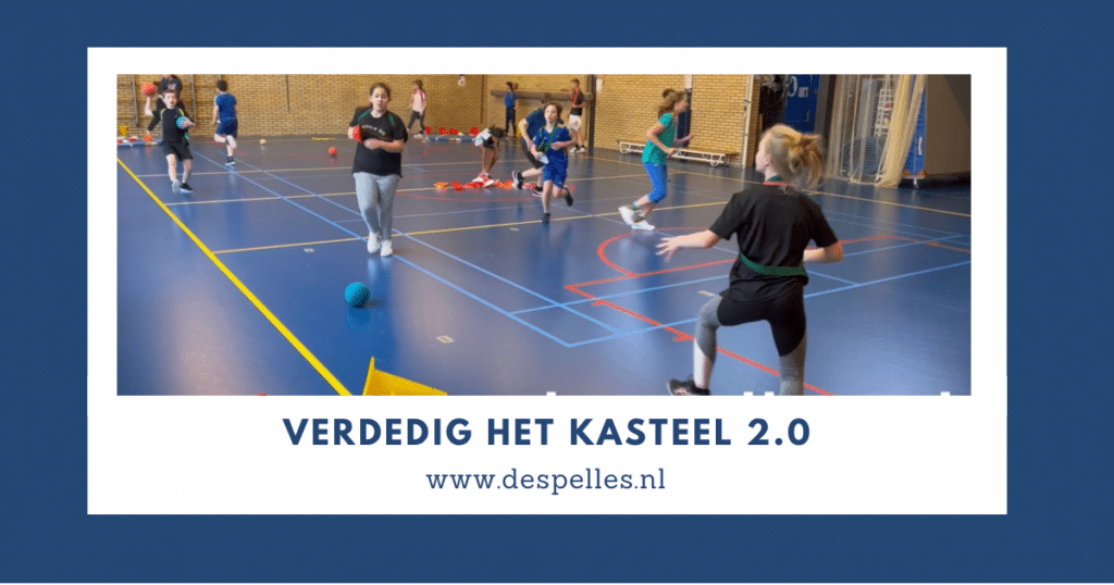 Verdedig het kasteel in de gymles 2.0