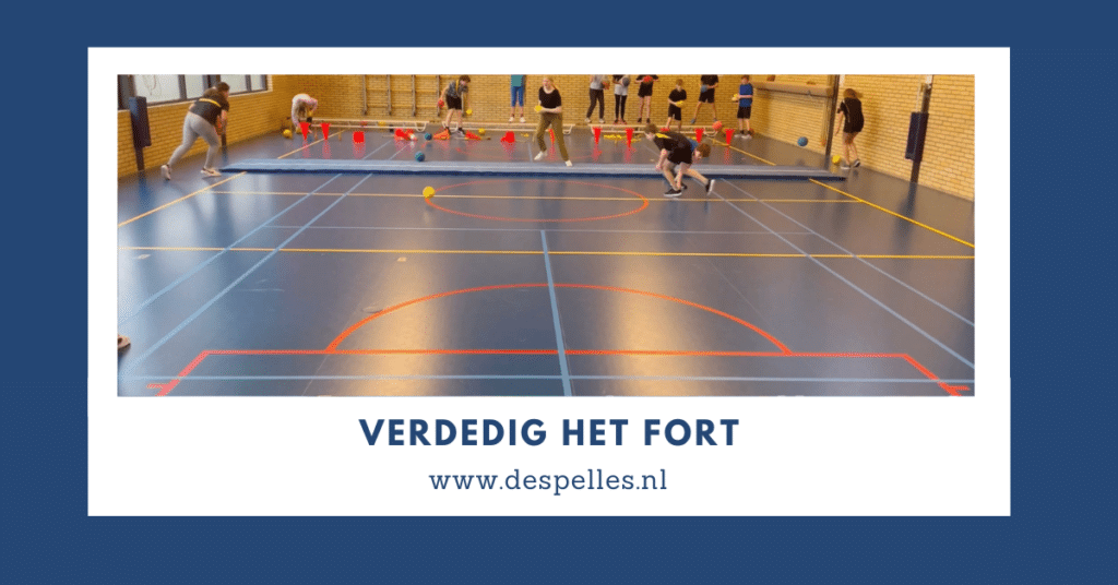 Verdedig het Fort in de gymles