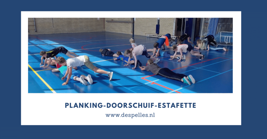 Planking-Doorschuif-Estafette in de gymles
