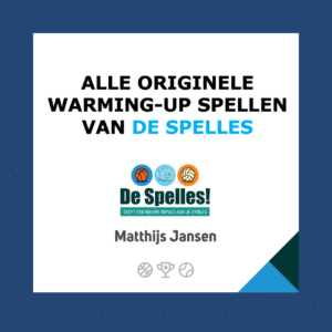 Alle warming-up spellen van De Spelles